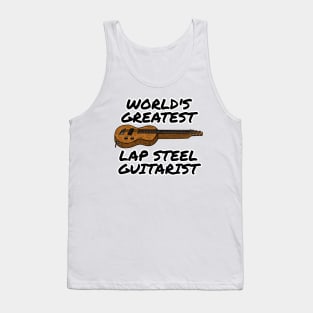 World's Greatest Lap Steel Guitarist Slide Guitar Funny Tank Top